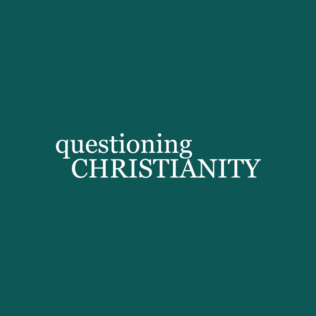 A blue background with the text, "questioning Christianity."
